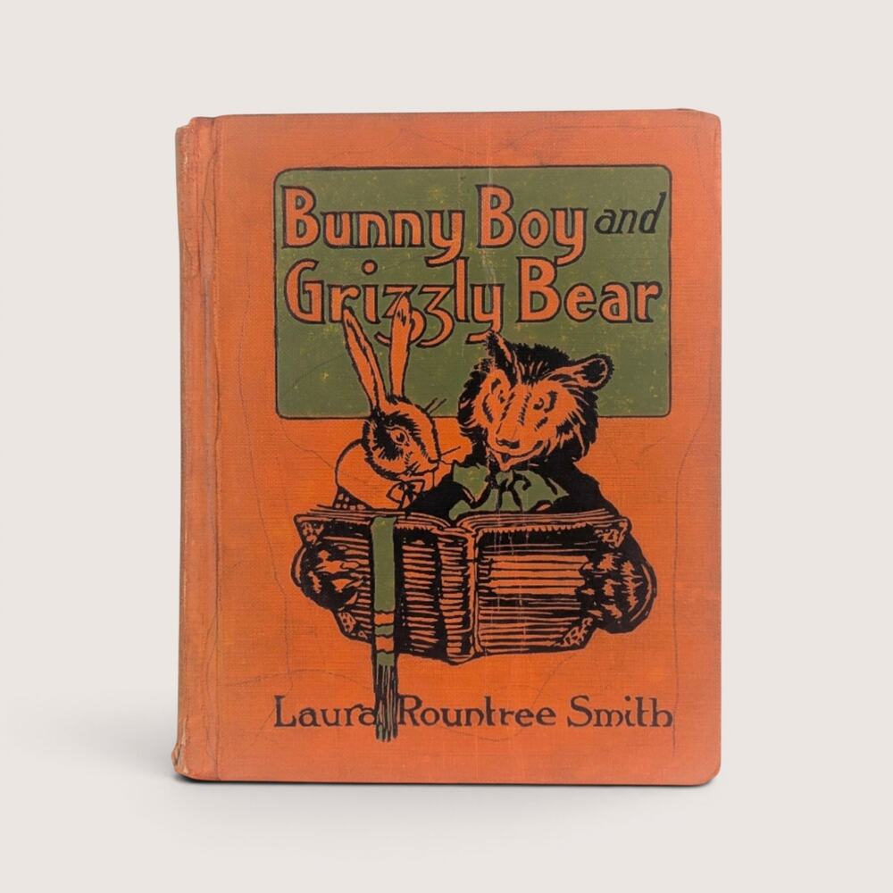 1922 Bunny Boy and Grizzly Bear Laura Rountree Smith Hardcover Book